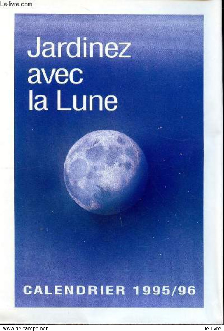 Jardinez Avec La Lune Rustica Hebdo Calendrier 1955-96 - Collectif - 1995 - Agende & Calendari