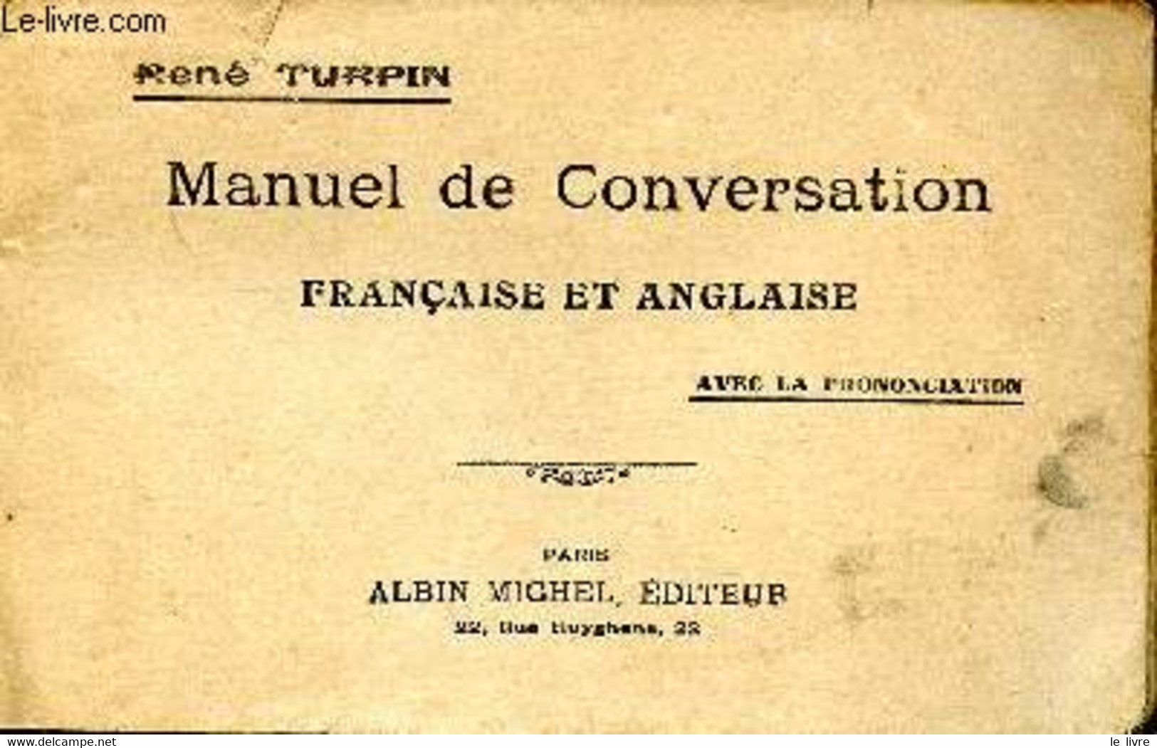 Manuel De Conversation Française Et Anglaise Avec La Prononciation - Turpin René - 0 - Dictionnaires, Thésaurus