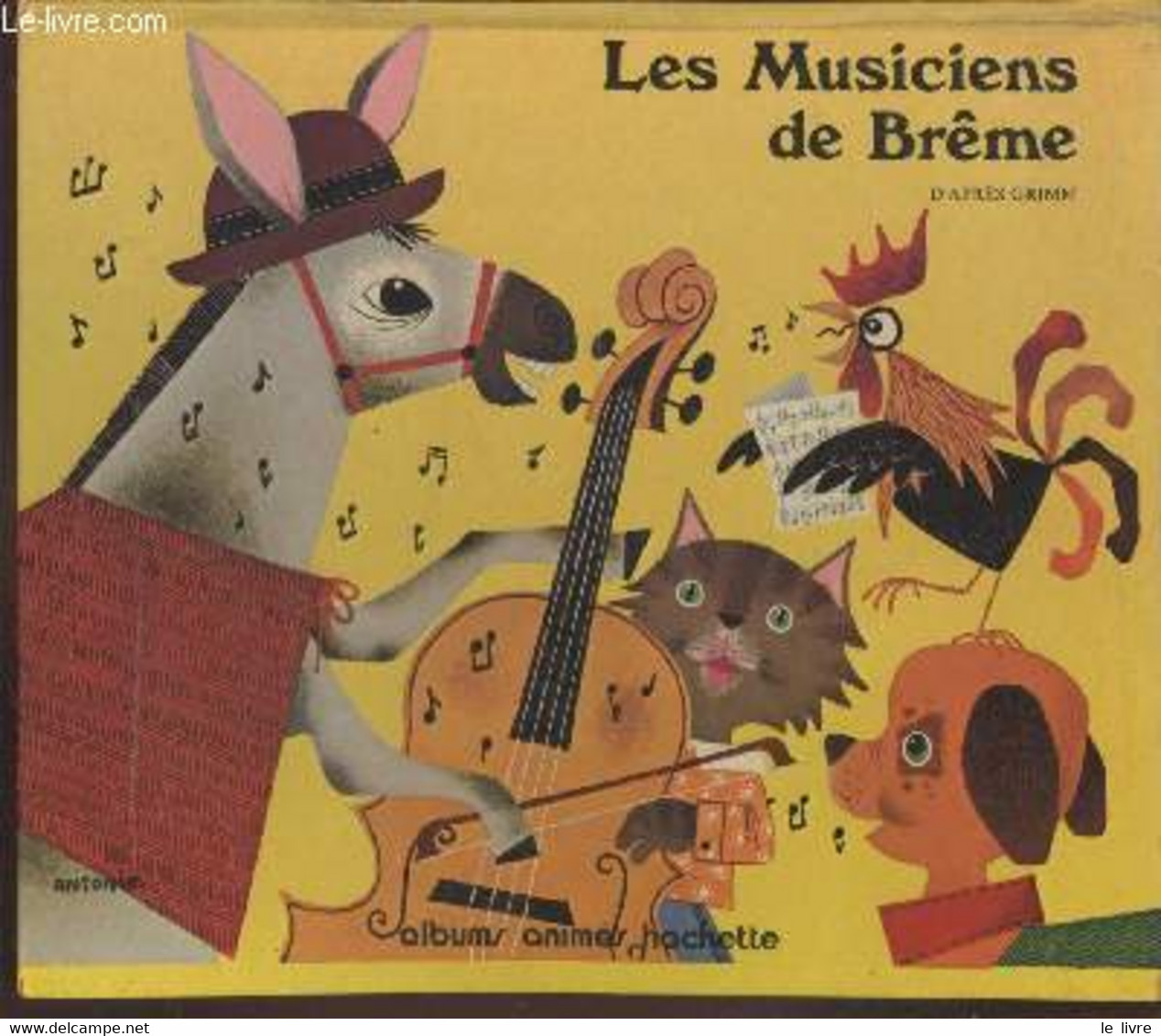 Les Musiciens De Brême (Collection : "Livre Animé") - Grimm - 1976 - Other & Unclassified