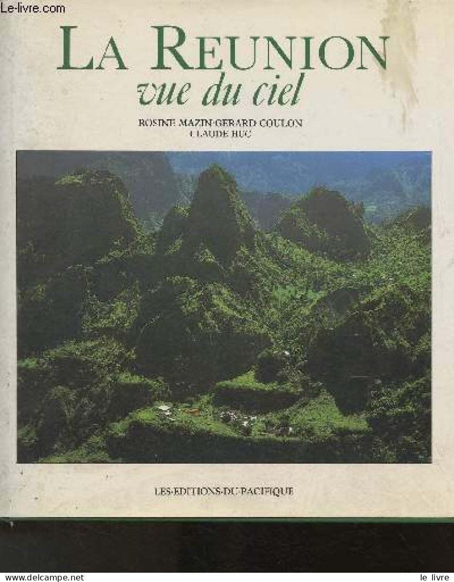 La Réunion Vue Du Ciel - Huc Claude - 1986 - Outre-Mer