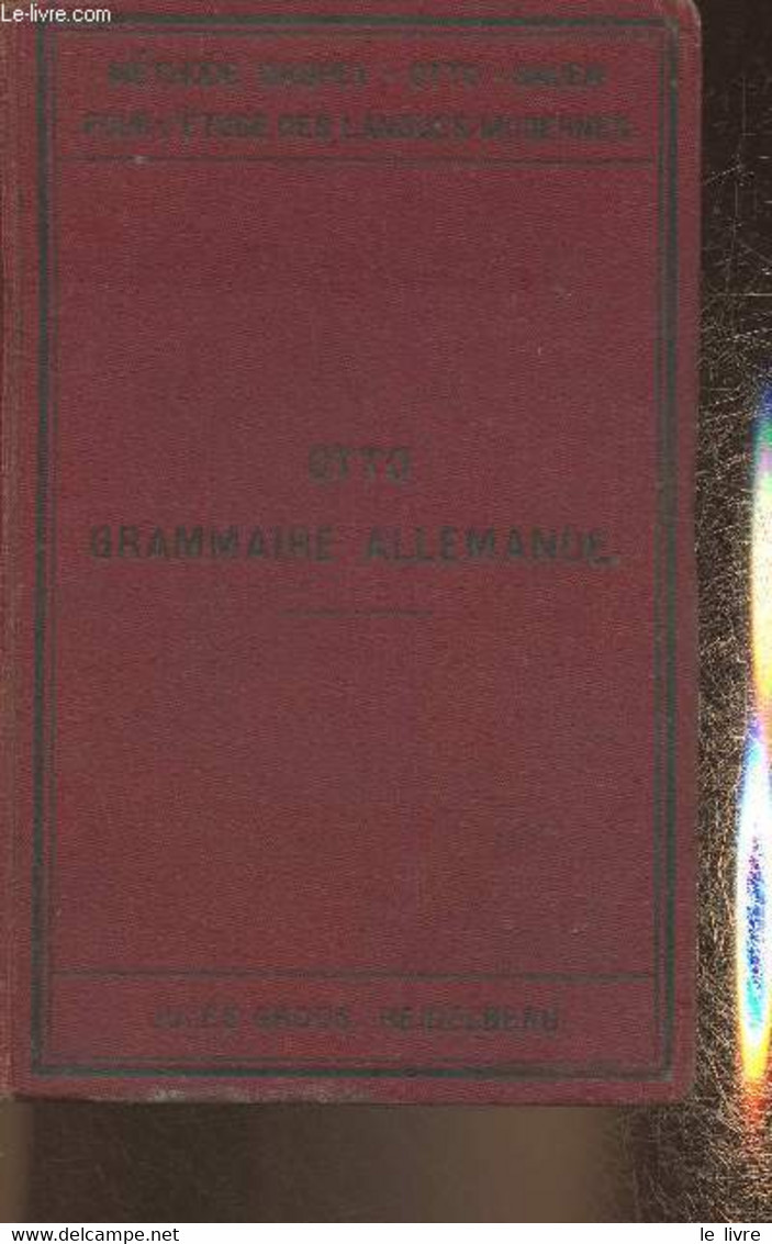 Nouvelle Grammaire Allemande Avec De Nombreux Exercices De Traduction De Lecture Et De Conversation (Méthode Gaspey-Otto - Atlas