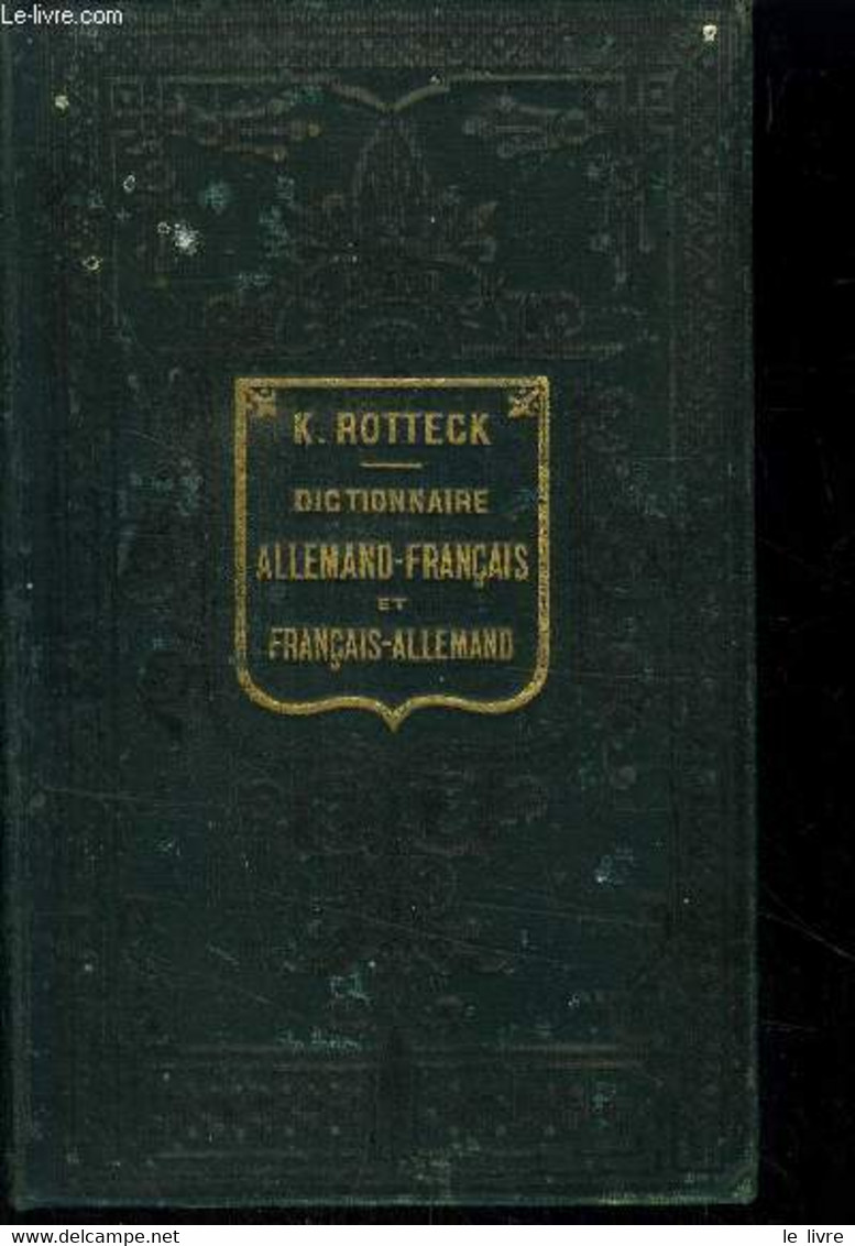 Nouveau Dictionnaire Allemand Français Et Français Allemand - Rotteck K. - 0 - Atlanti