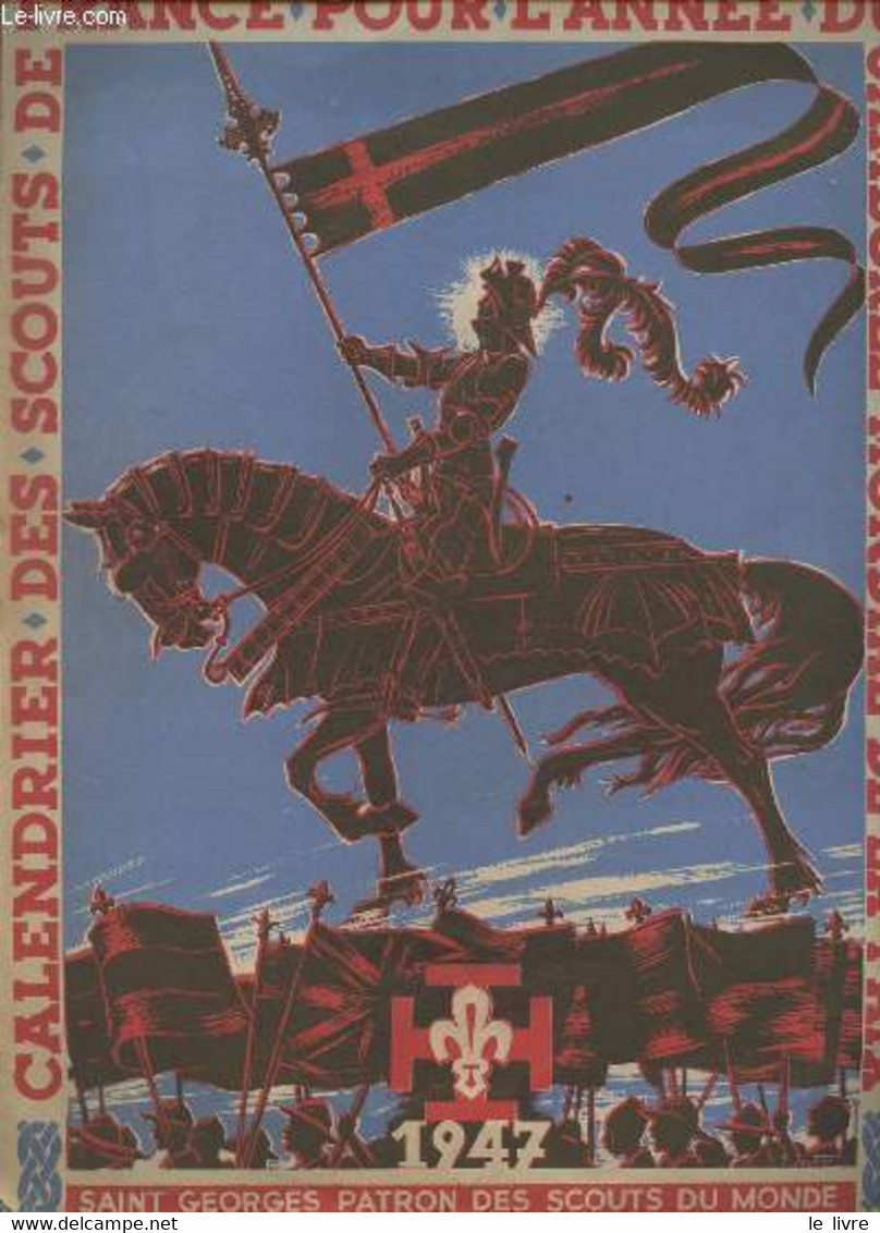 Calendrier Des Scouts De France Pour L'année Du Jamborée Mondial De La Paix 1947 - Collectif - 1947 - Agendas & Calendriers