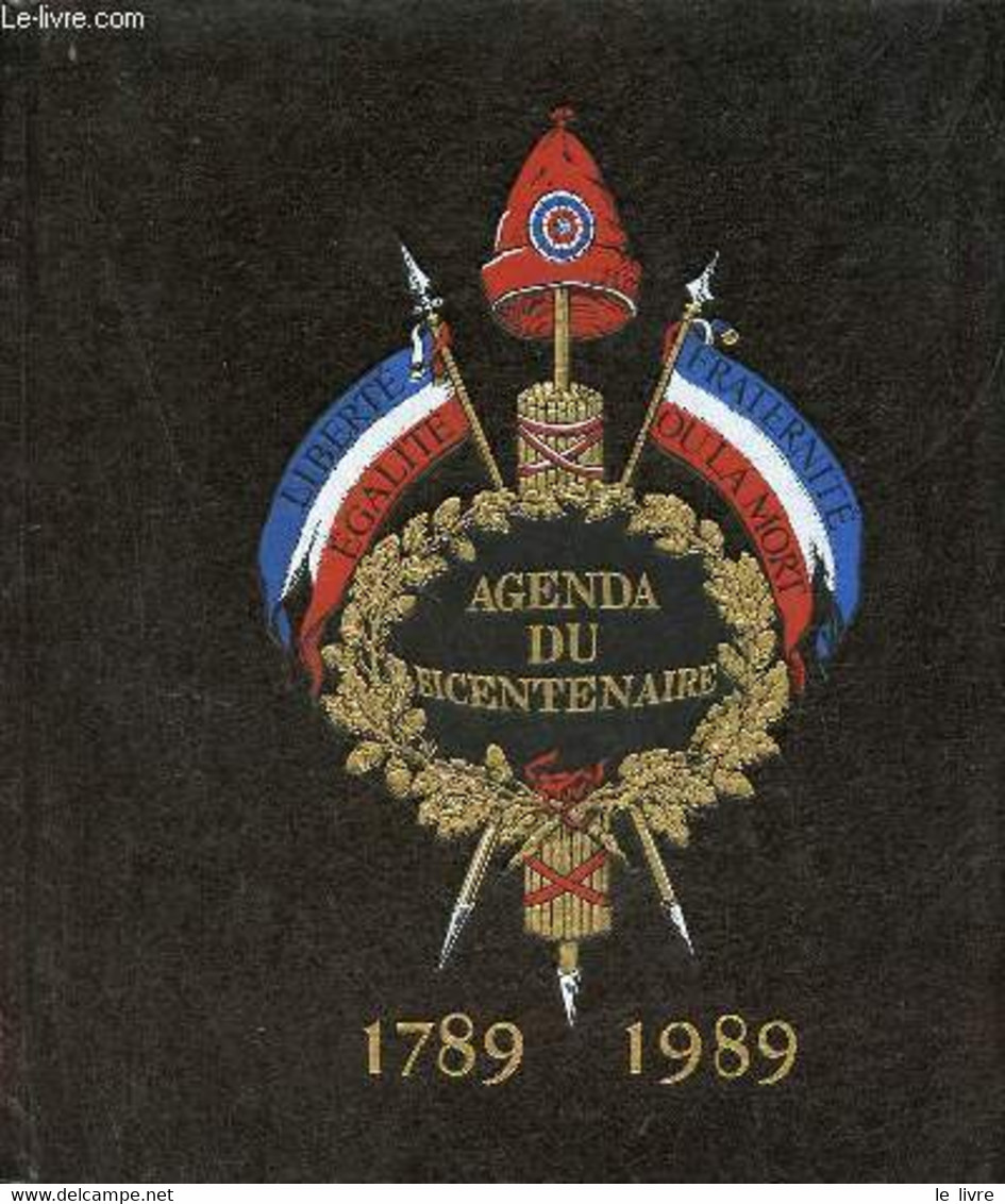 Agenda Du Bicentenaire 1789-1989. - Collectif - 1988 - Blank Diaries