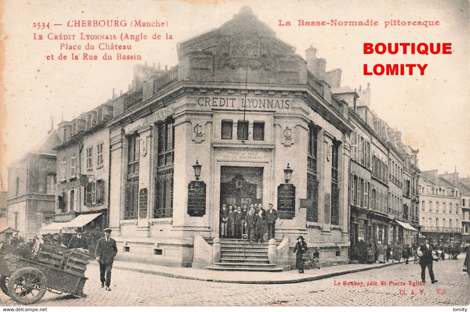 50 Cherbourg Crédit Lyonnais Angle Place Chateau Et Rue Du Bassin Banque Basse Normandie Pittoresque - Cherbourg