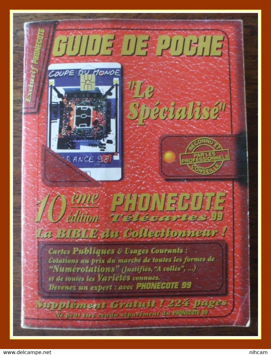 Télécarte 10ème Phonecote Guide De Poche " Le Spécialisé" 1999 14X10X1,3cm Port 250Gr BE - Kataloge & CDs