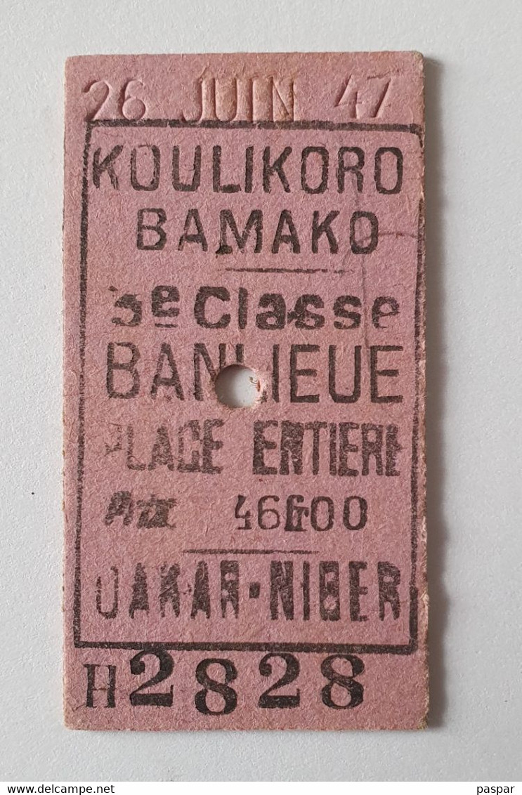 Ticket De Train Koulikoro / Bamako - Mali Soudan Français Afrique - Ligne Dakar / Niger - 1947 - 3ème Classe - Mundo
