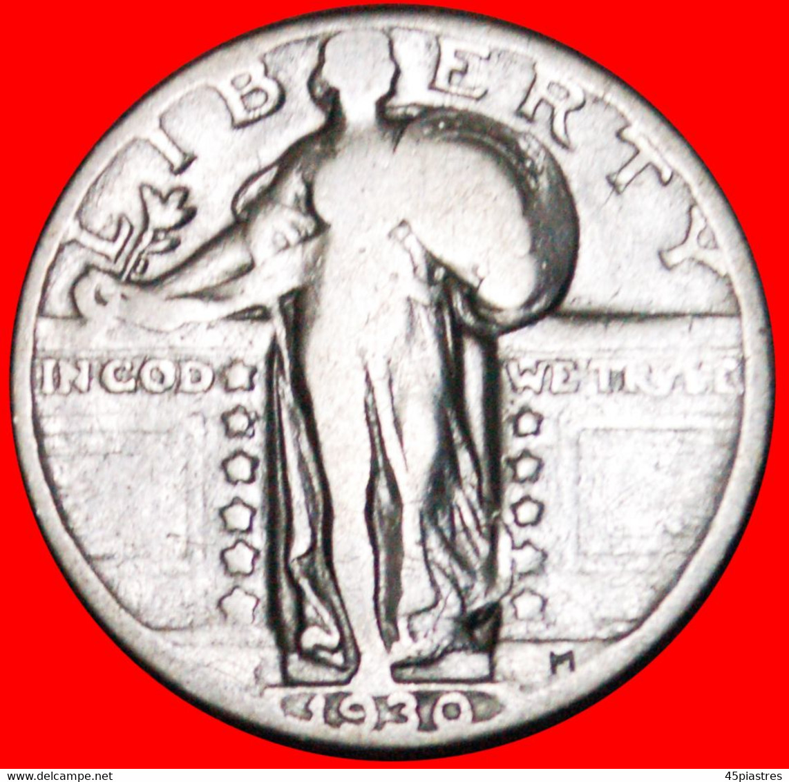 • SOLID SILVER (1917-1930): USA ★ 1/4 DOLLAR 1930 STANDING LIBERTY WITH EAGLE! LOW START ★ NO RESERVE! - 1916-1930: Standing Liberty (Libertà In Piedi)