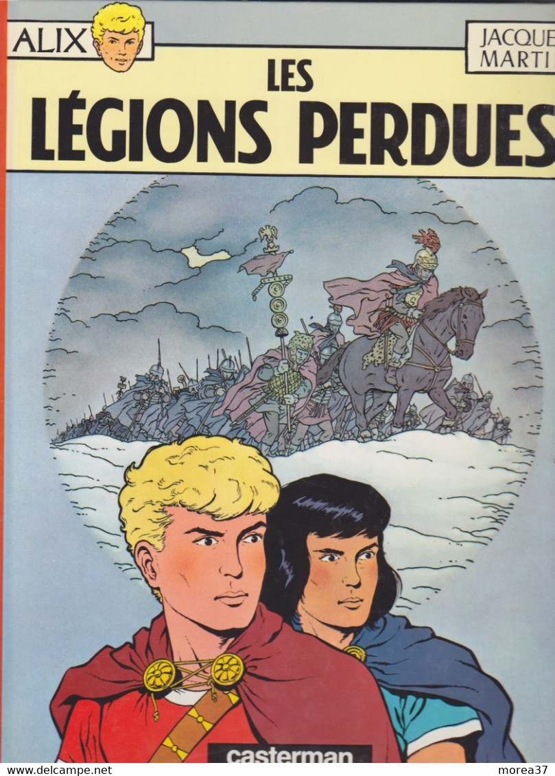 ALIX  " Les Légions Perdues"  De JACQUES MARTIN   CASTERMAN - Alix