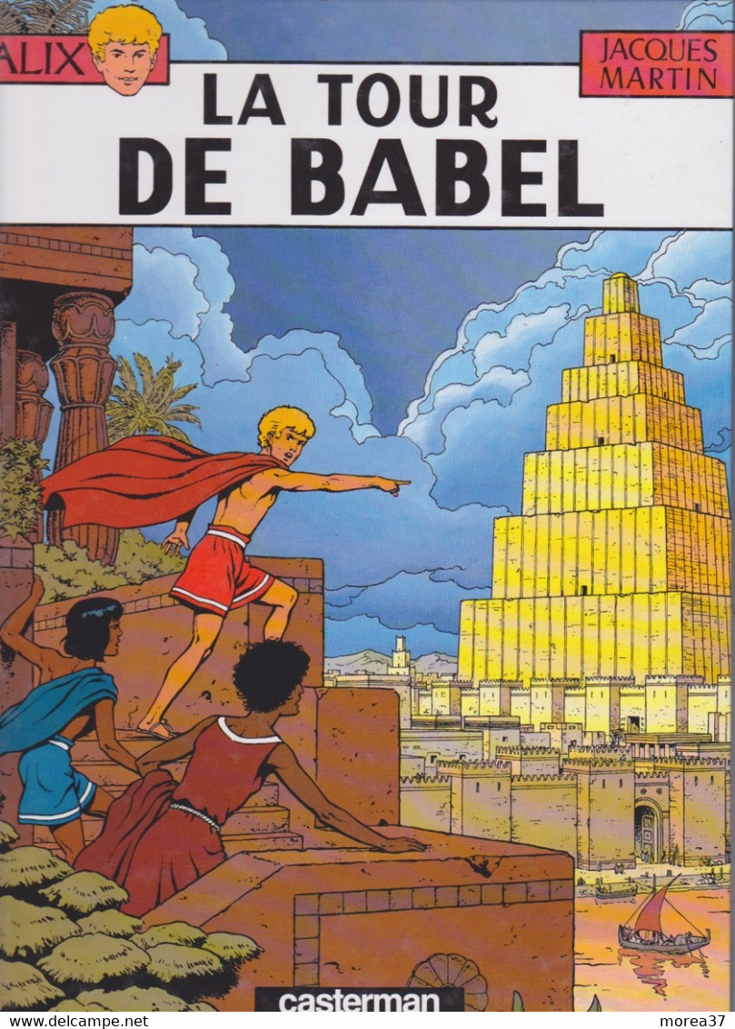 ALIX  " La Tour De Babel "   De JACQUES MARTIN     CASTERMAN - Alix