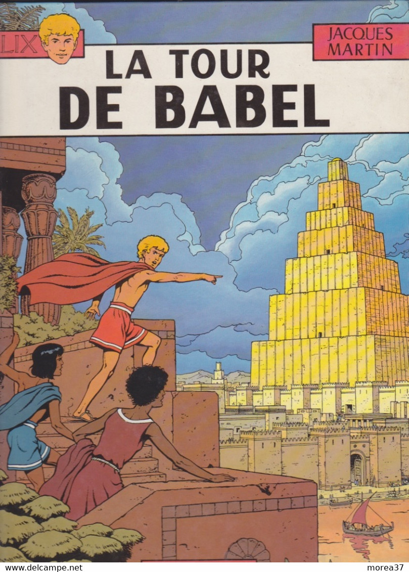 ALIX  " La Tour De Babel "  EO  De JACQUES MARTIN     CASTERMAN - Alix