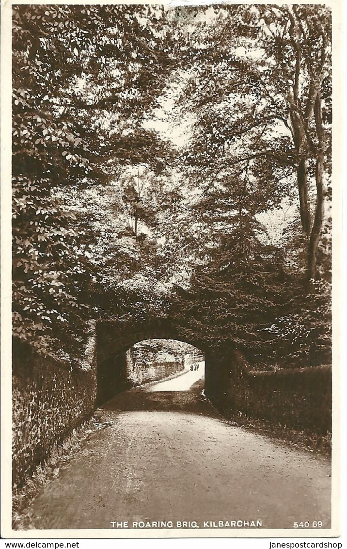 REAL PHOTOGRAPHIC POSTCARD - THE ROARING BRIG - KILBARCHAN - RENFREWSHIRE - LOCAL PUBLISHER - Renfrewshire