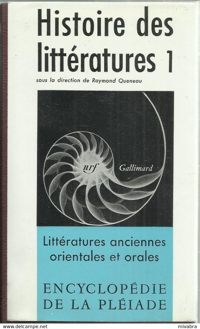 ENCYCLOPÉDIE DE LA PLÉIADE - HISTOIRE DES LITÉRATURES ANCIENNES ORIENTALES ET ORALES - Edition GALLIMARD 1977 - La Pléiade