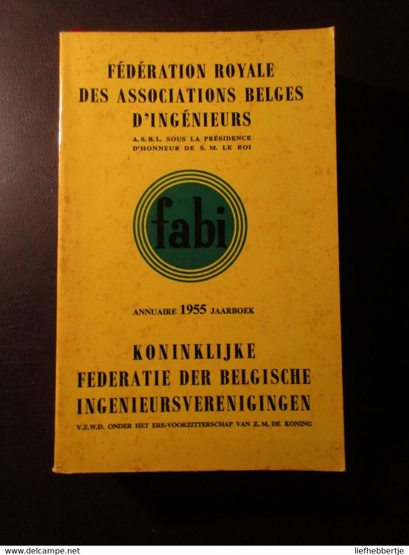 Annuaire 1955 - Fédération Royale Des Associations Belges D'ingénieurs - Jaarboek Ingenieurs - Antiquariat