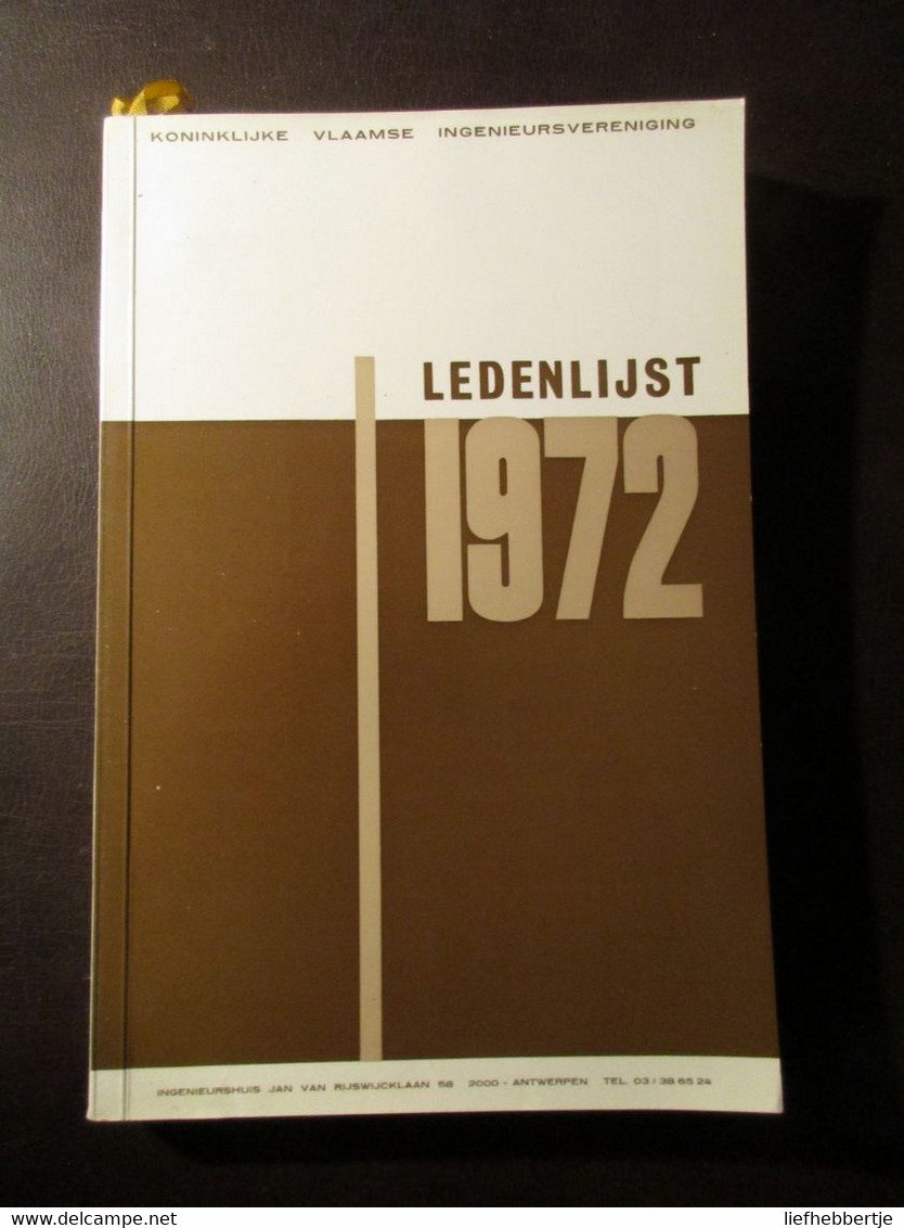 Koninklijke Vlaamse Ingenieursvereniging - Ledenlijst 1972 - Jaarboek Annuaire - Anciens