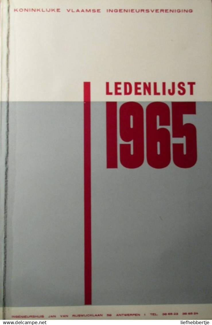 Koninklijke Vlaamse Ingenieursvereniging - Ledenlijst 1965 - Jaarboek Annuaire - Antiguos