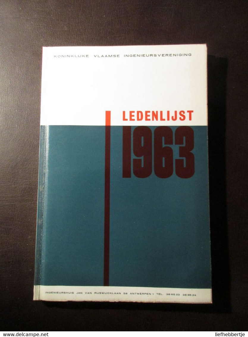 Koninklijke Vlaamse Ingenieursvereniging - Ledenlijst 1963 - Jaarboek Annuaire - Antiguos