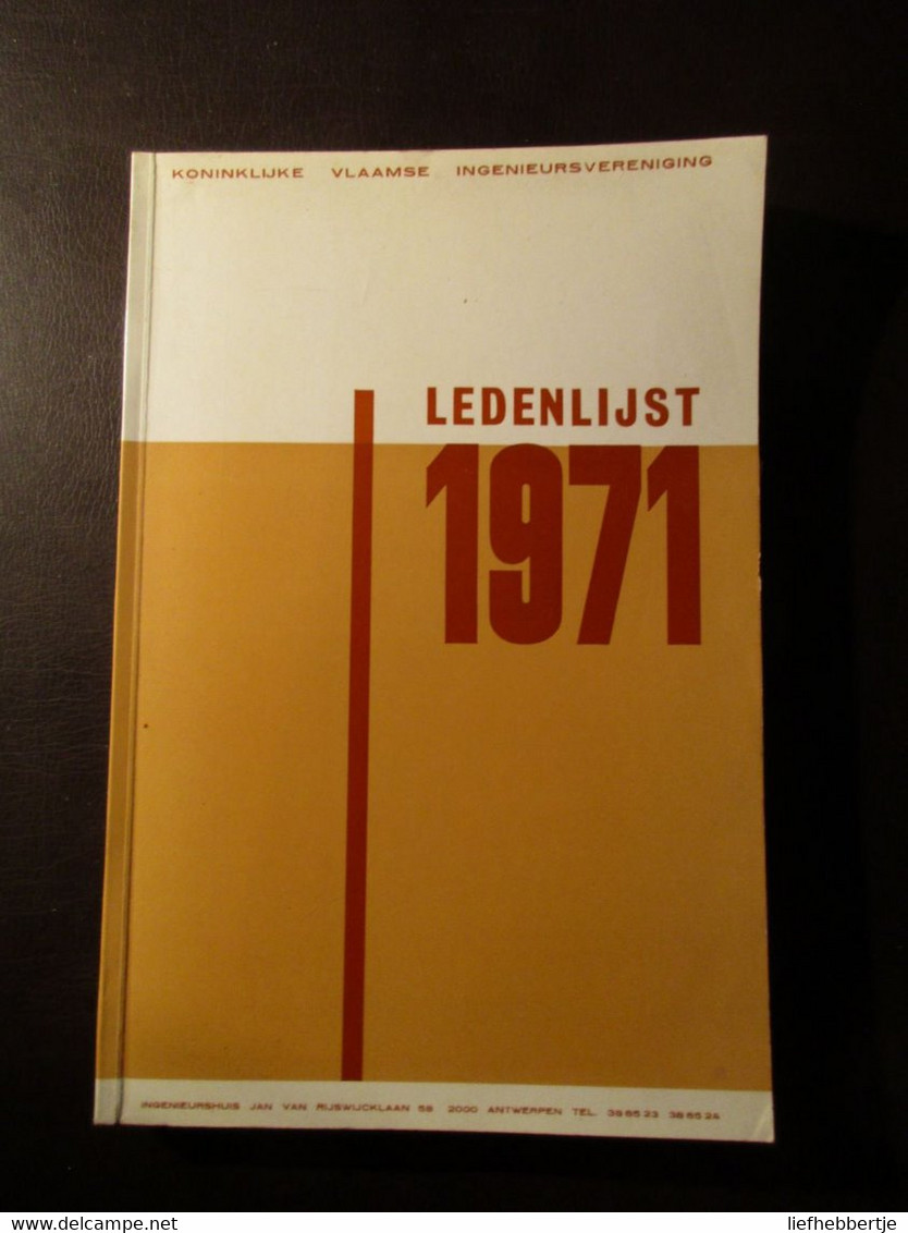 Koninklijke Vlaamse Ingenieursvereniging - Ledenlijst 1971 - Jaarboek Annuaire - Anciens