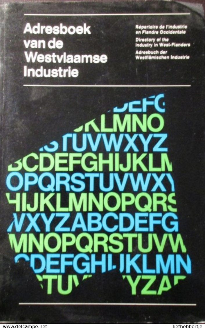 Adresboek Van De Westvlaamse Industrie - Répertoire ... - 1971 - Annuaire Jaarboek - Antiguos