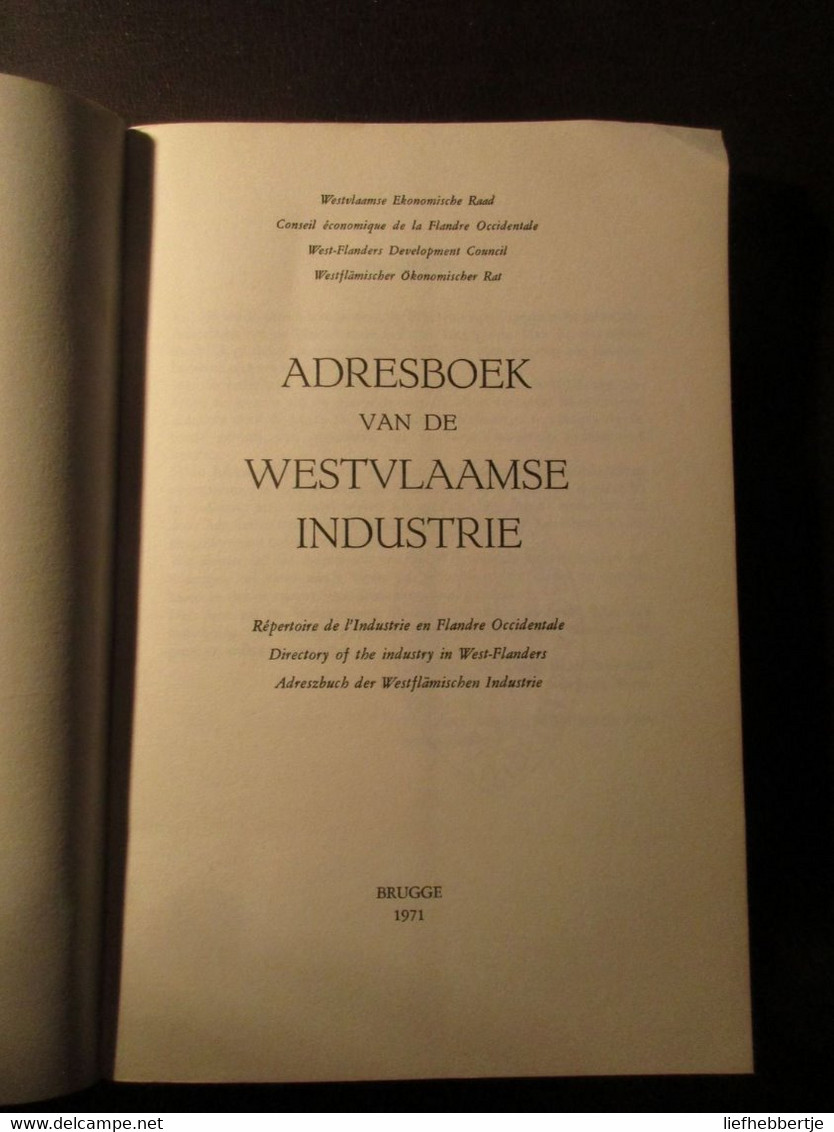 Adresboek Van De Westvlaamse Industrie - Répertoire ... - 1971 - Annuaire Jaarboek - Antiguos