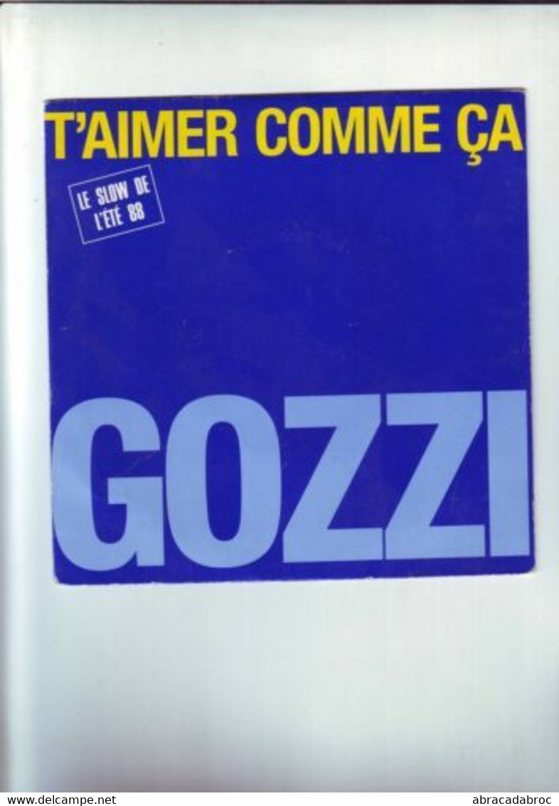 45 Tours Gozzi -- T'aimer Gros Comme Ca - / Howard - Chants De Noel