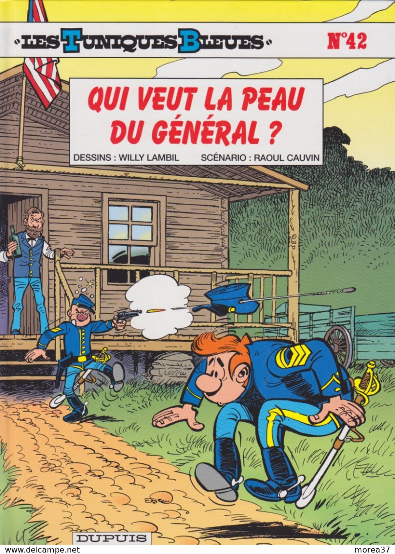 LES TUNIQUES BLEUES  " Qui Veut La Peau Du Général"  N°42     De LAMBIL / CAUVIN  DUPUIS - Tuniques Bleues, Les