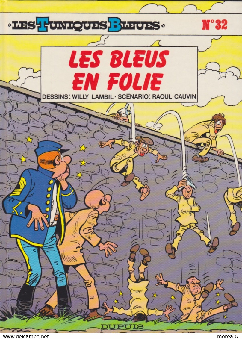 LES TUNIQUES BLEUES  " Les Bleus En Folie "  N°32  EO   De LAMBIL / CAUVIN  DUPUIS - Tuniques Bleues, Les