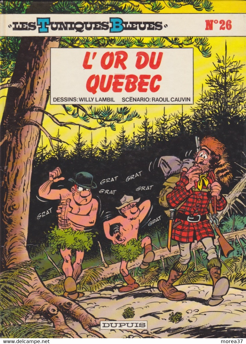 LES TUNIQUES BLEUES  " L'or Du Quebec"  N°26  EO   De LAMBIL / CAUVIN  DUPUIS - Tuniques Bleues, Les