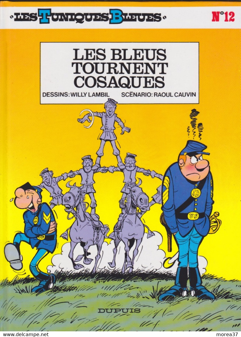 LES TUNIQUES BLEUES  " Les Bleus Tournent Cosaques"  N°12   De LAMBIL / CAUVIN  DUPUIS - Tuniques Bleues, Les