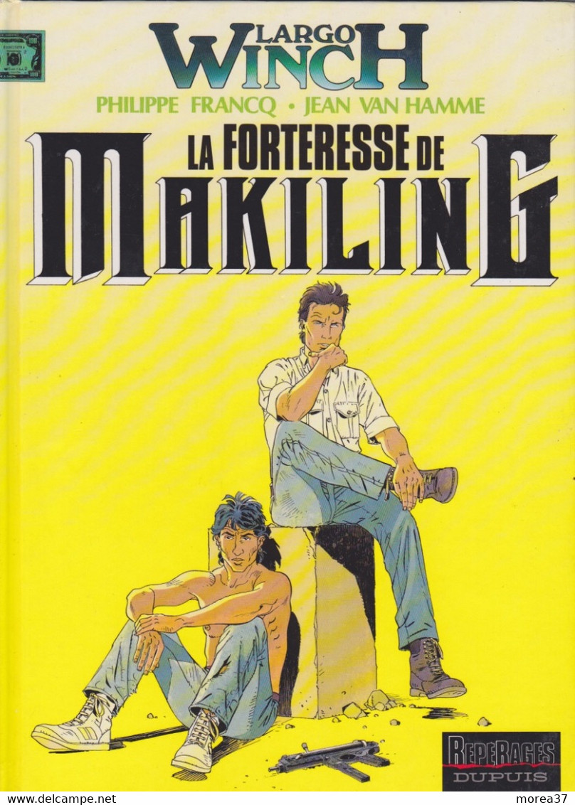 LARGO WINCH  " La Forteresse De Makiling "  EO   De FRANCQ / VAN HAMME   DUPUIS - Largo Winch