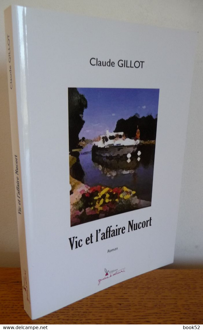 VIC Et L'AFFAIRE NUCORT De Claude Gillot (Dédicace) Auteur Franc-Comtois - Franche-Comté