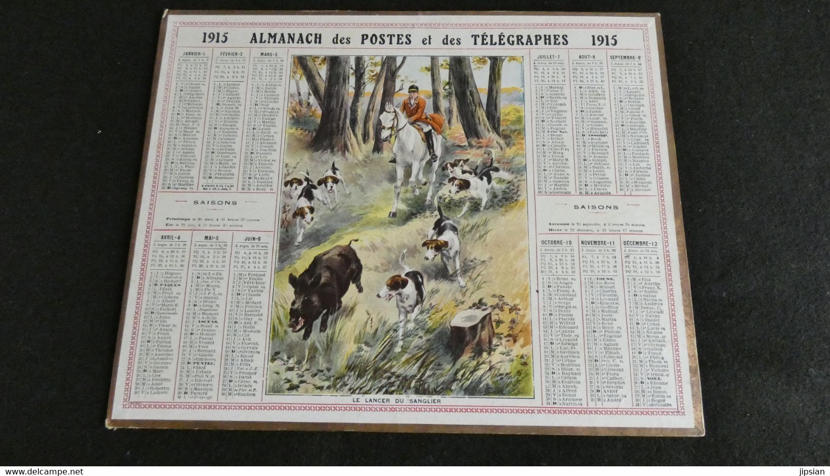 Almanach Des Postes Et Télégraphes 1915 - Le Lancer Du Sanglier , Chasse à Courre  - Bon état Complet- Calendrier - Grand Format : 1901-20