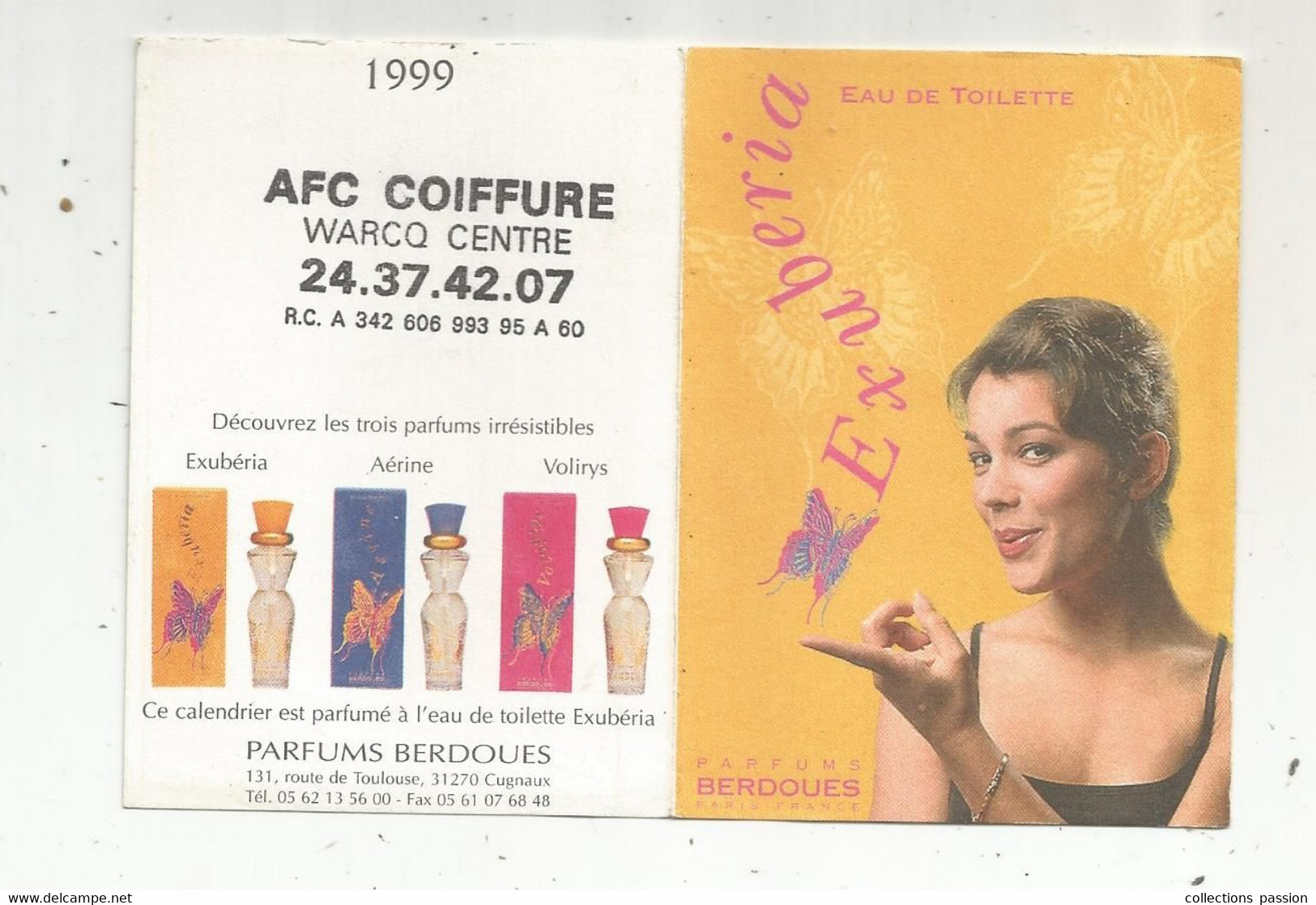 CALENDRIER Petit Format 4 Pages, ,1999 , PARFUMS BERDOUES ,EXUBERIA ,2 Scans,AFC Coiffure , 08 , WARCQ - Petit Format : 1991-00