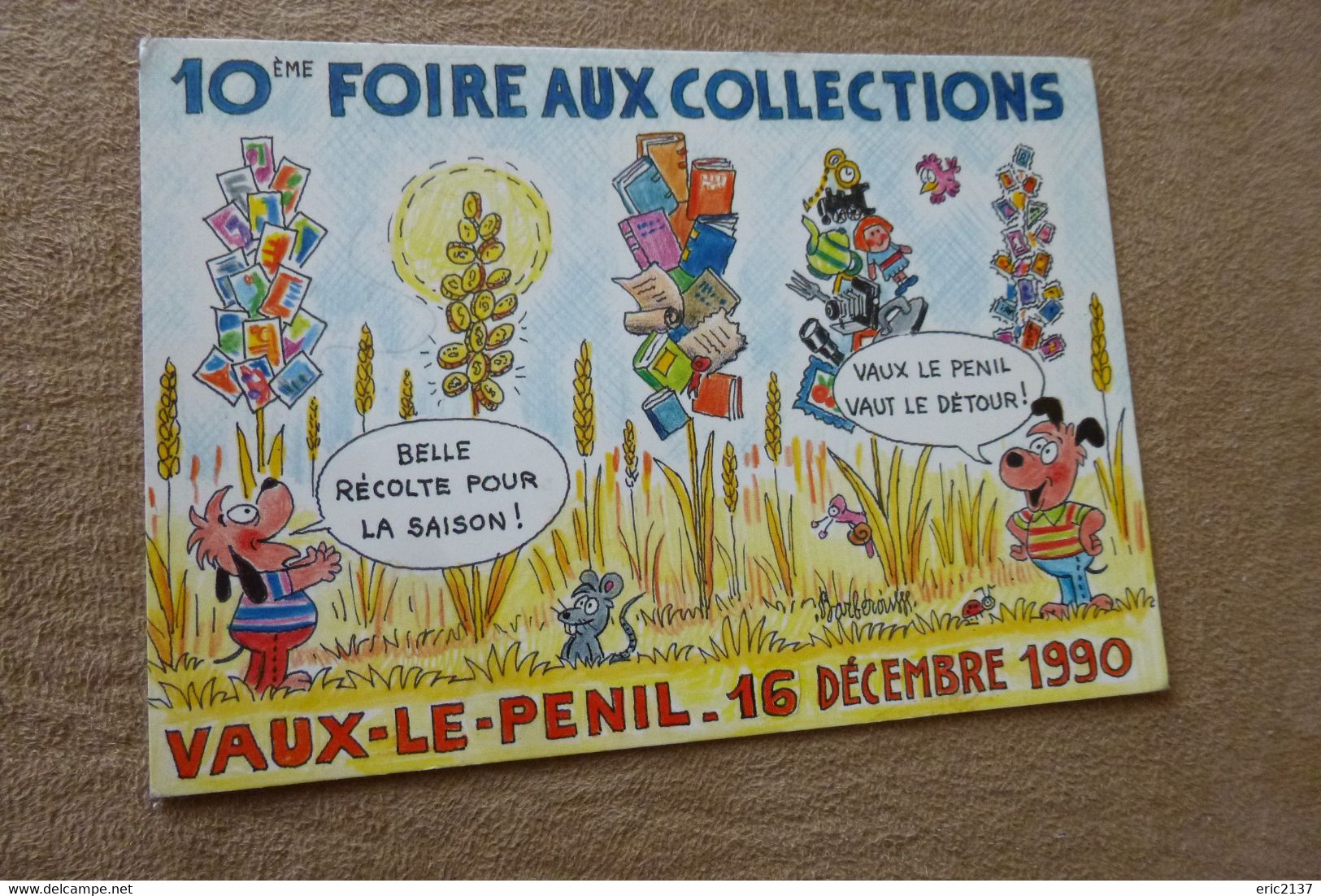 10E FOIRE AUX COLLECTIONS ...VAUX LE PENIL 1990 ...SIGNE BARBEROUSSE - Barberousse