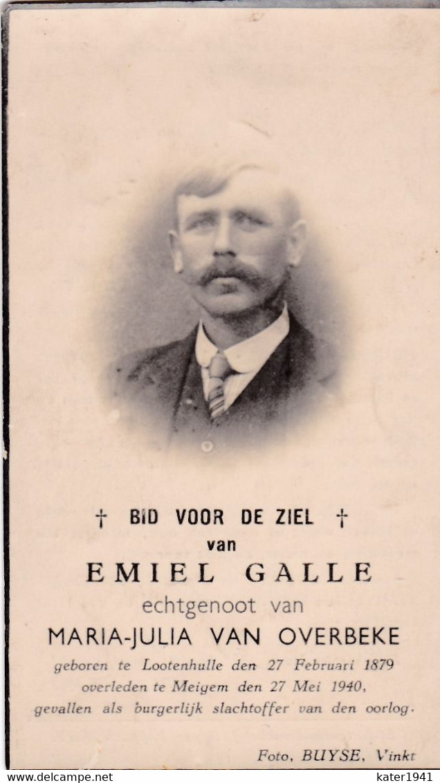 Oorlog Slachtoffer (s) 1940/1945 GALLE  Emiel  ° Lootenhulle 1879    +Meigem 1940 - - Religion & Esotericism