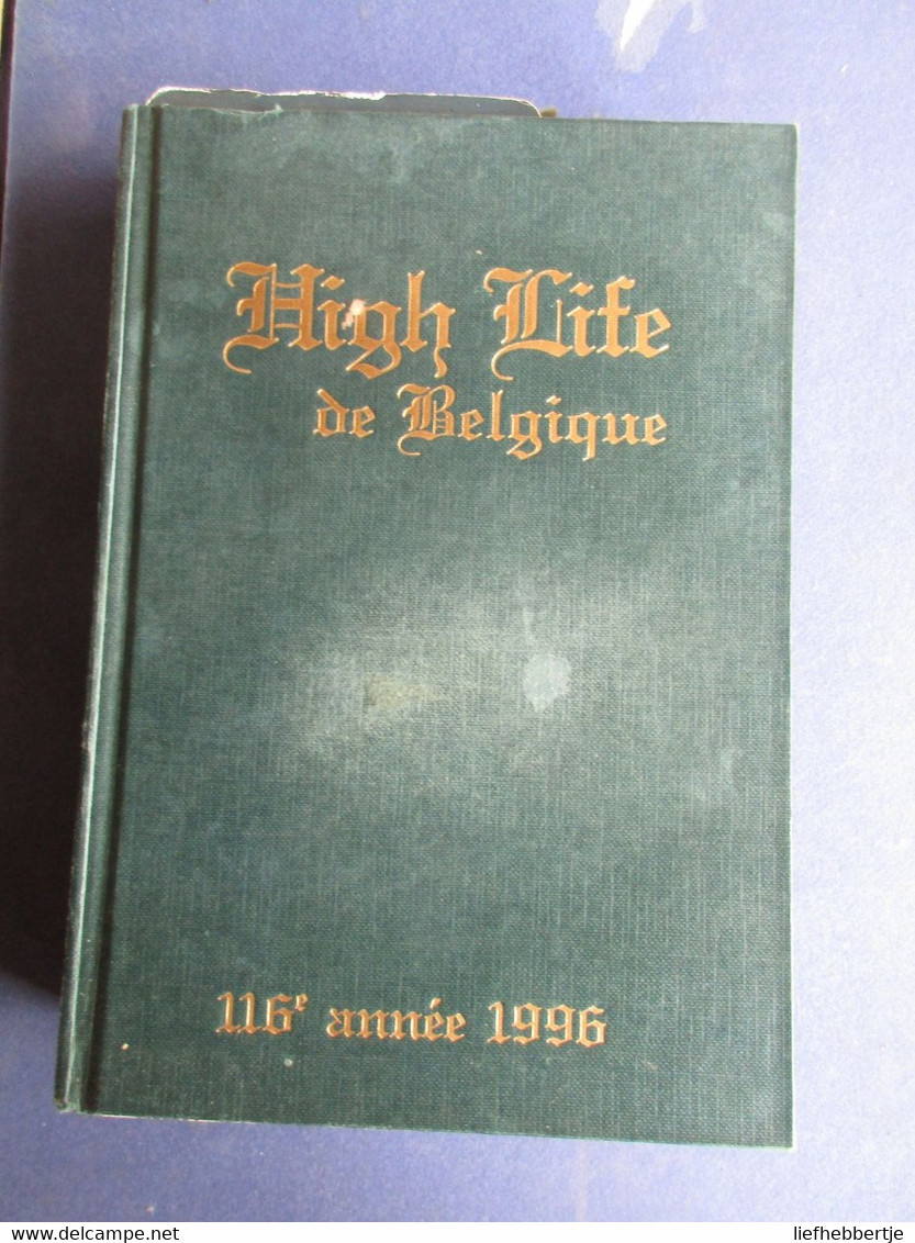 High Life De Belgique - 1996 - Adel Nobility - Adressenlijst - Anciens