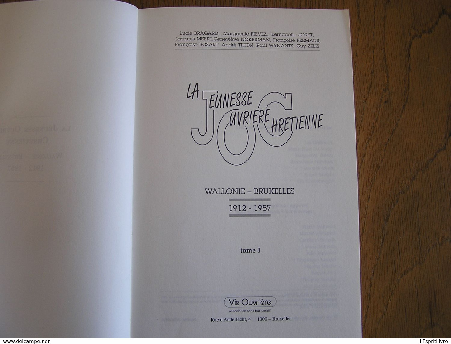 JOC La Jeunesse Ouvrière Chrétienne Wallonie Bruxelles 1912 1957 2 Tomes Jociste Mouvement Chrétien Jeunes Politique - Belgique