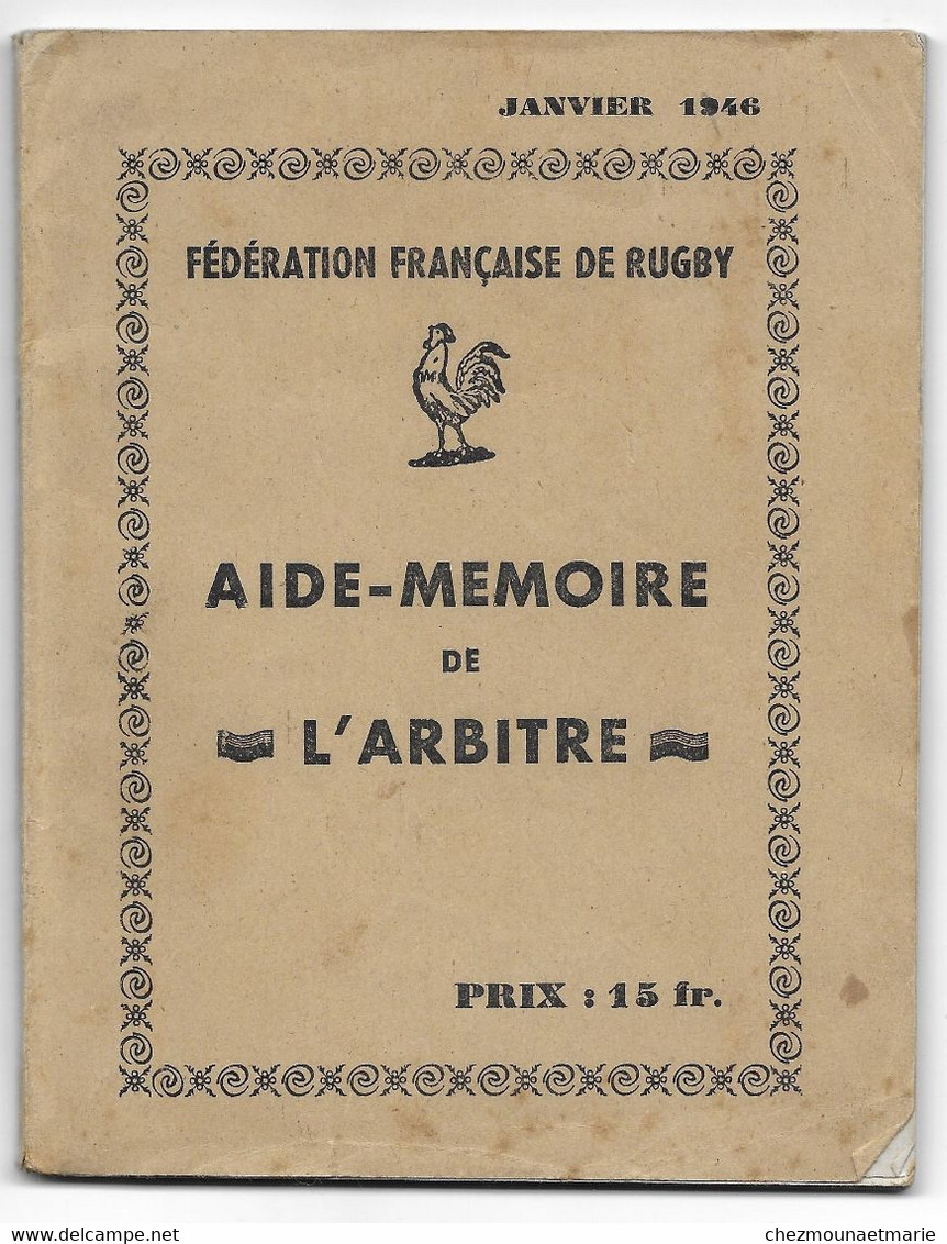 JANVIER 1946 - AIDE MEMOIRE DE L ARBITRE - RUGBY - LIVRET DE 71 PAGES - Sport