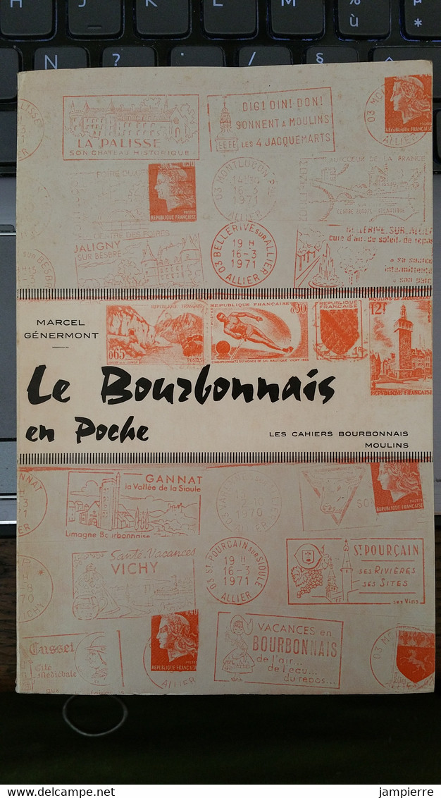 Le Bourbonnais En Poche , Marcel Génermont - 1971, 108 Pages / Tiré à 300 Exemplaires - Bourbonnais