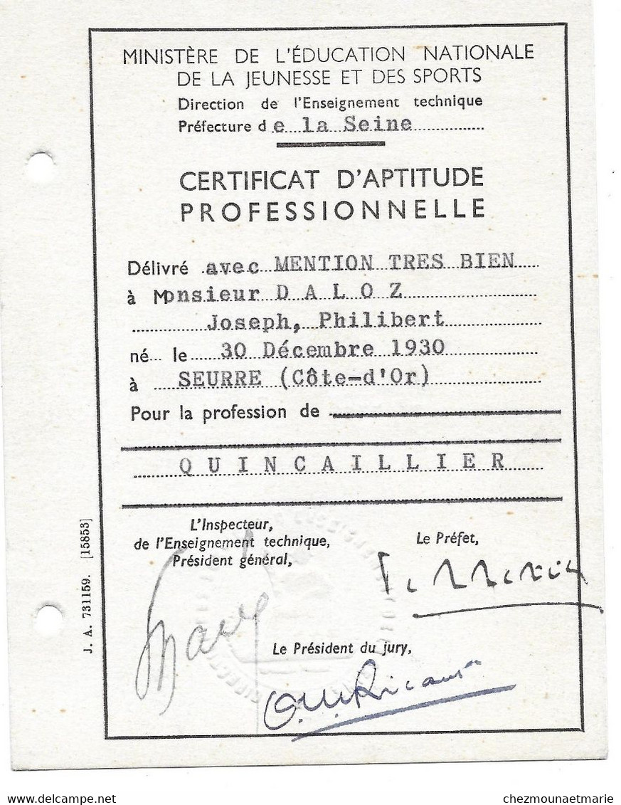 1957 CAP DALOZ JOSEPH NE EN 1930 A SEURRE COTE D OR - PROFESSION QUINCAILLER - Diplômes & Bulletins Scolaires