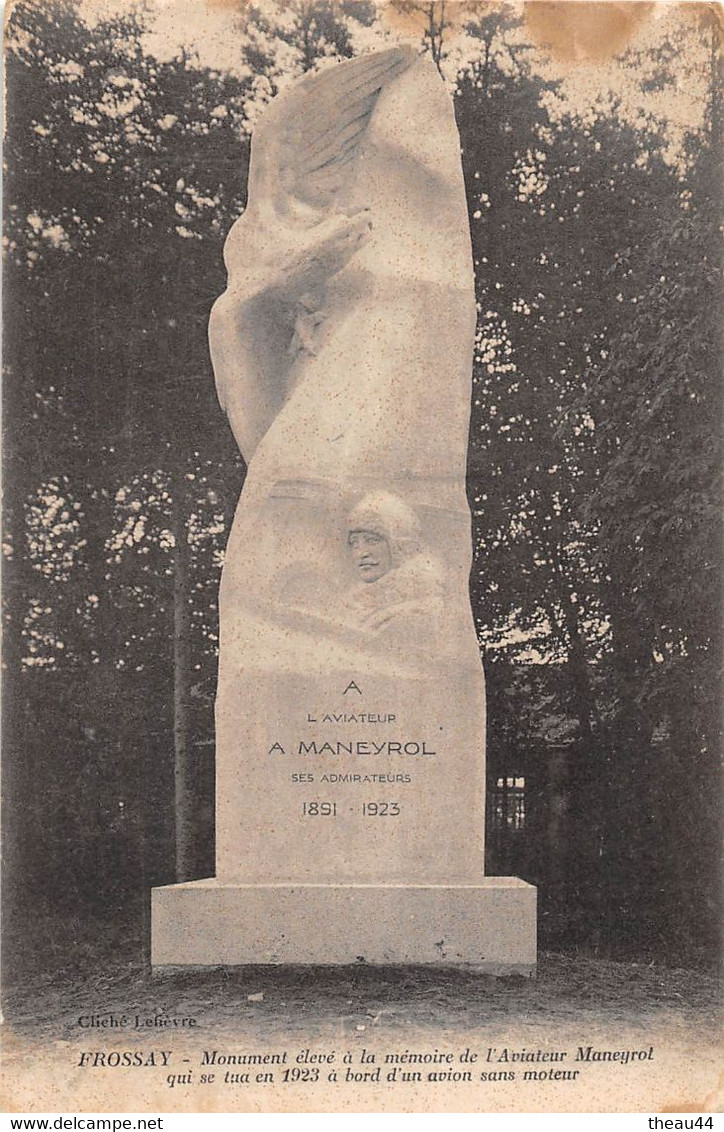 ¤¤  -  FROSSAY   -   Monument élevé à La Mémoire De L'Aviateur " MANEYROL " Qui Se Tua En 1923  -  Aviation    -  ¤¤ - Frossay