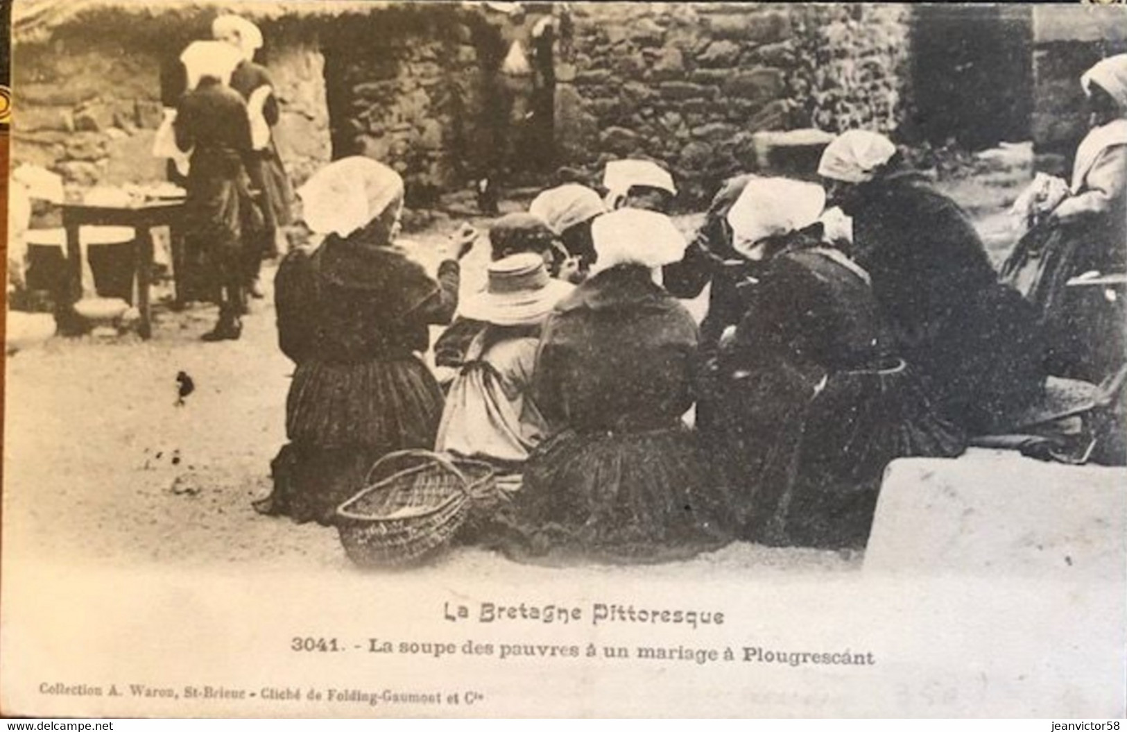 La Bretagne Pittoresque 3041 La Soupe Des Pauvres à Un Mariage à Plougrescant Col  A Waron  St Brieux Cluiché F.Gaumont - Plougrescant