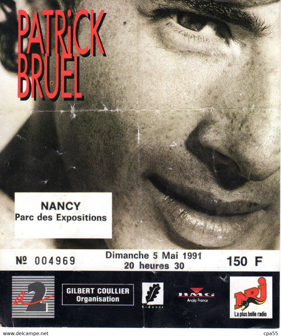 PATRICK BRUEL  -  NANCY  - Parc Des Expositions  -  5 Mai 1991 - Concert Tickets