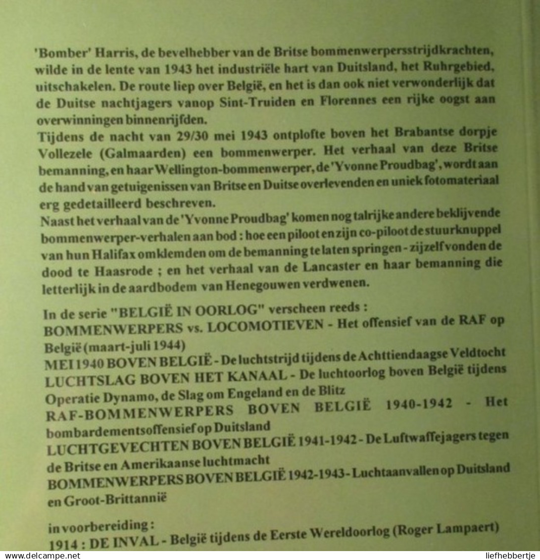 De Laatste Vlucht Van Yvonne Proudbag - Bommenwerpers Boven België Luchtslag Om Ruhrgebied - 1943 - Aviazione