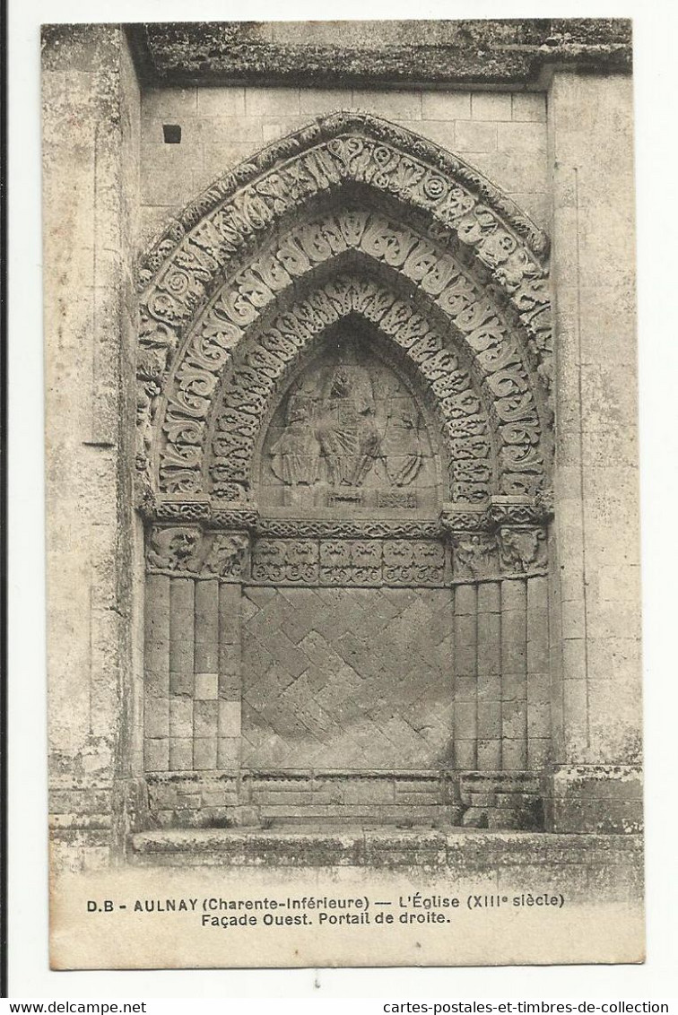 AULNAY ( Charente Inférieure ) , L'Eglise ( XIII Siècle ) , Façade Ouest , Portail De Droite - Aulnay