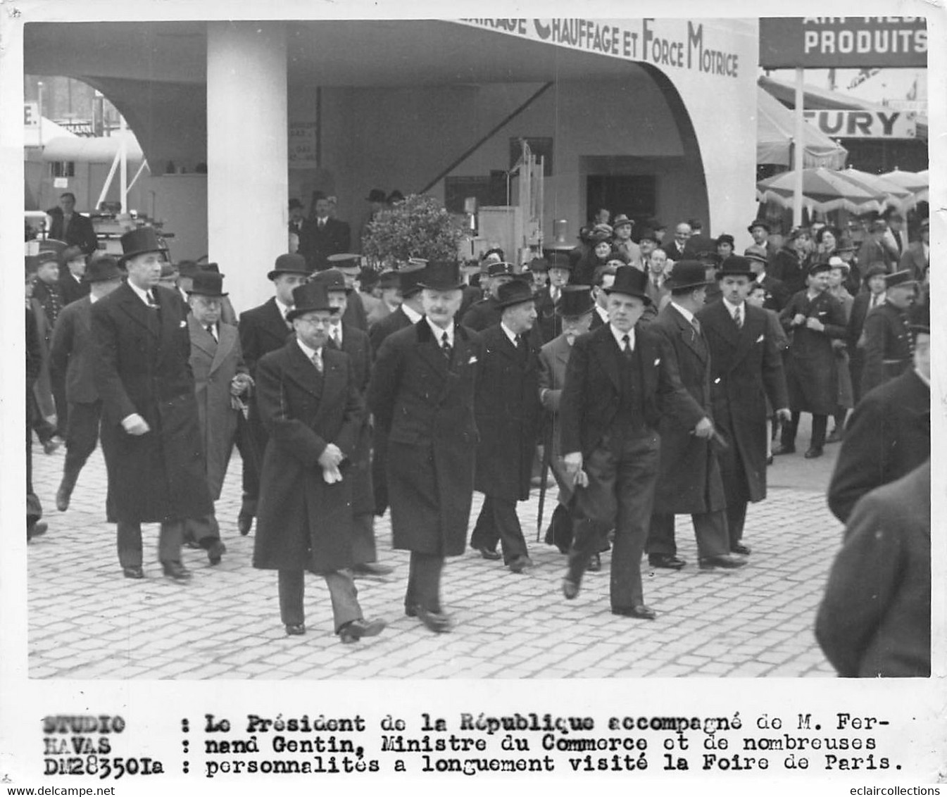 Photographie  Le Président De La République Et M.Gentin Ministre Du Commerce Foire De Paris  (voir Scan Et Commentaires) - Plaatsen