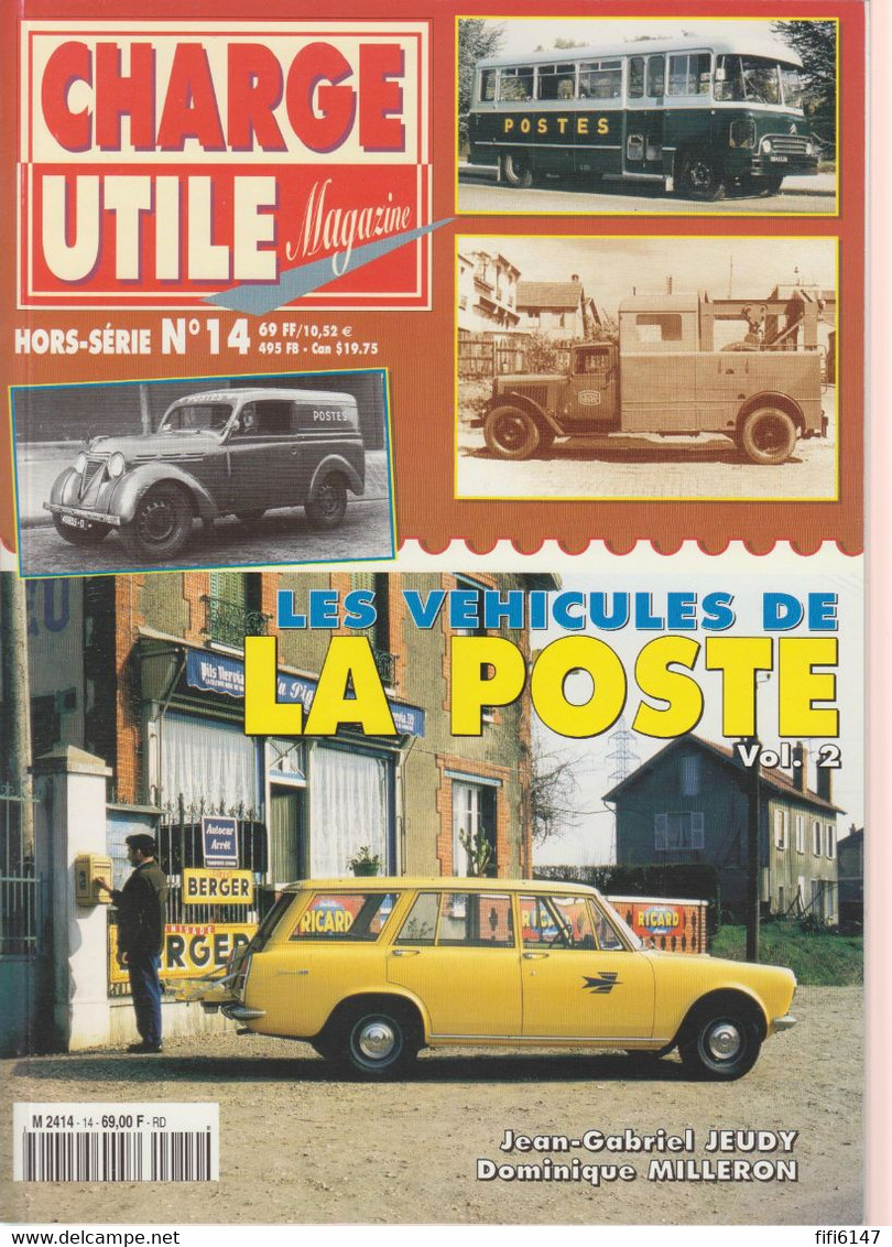 CHARGES UTILES MAGAZINE N°14 -- OUVRAGE CONSACRE AUX VEHILULES POSTAUX -- ICONOGRAPHIE SANS AQUIVALENT - TTB--1998-- - Français (àpd. 1941)