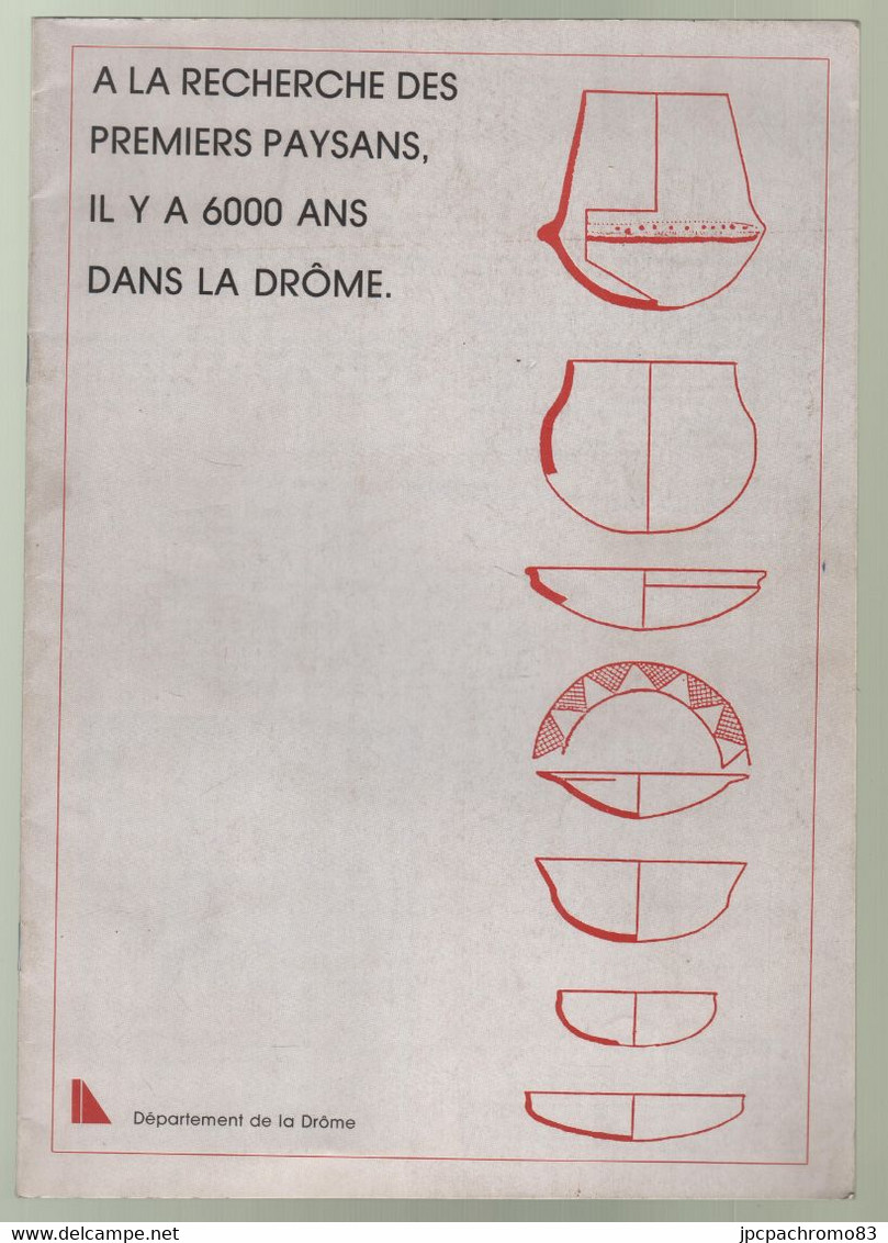 A LA RECHERCHE DES PREMIERS PAYSANS, IL YA 6000 ANS DANS LA DRÔME - 1986 - Archeologia