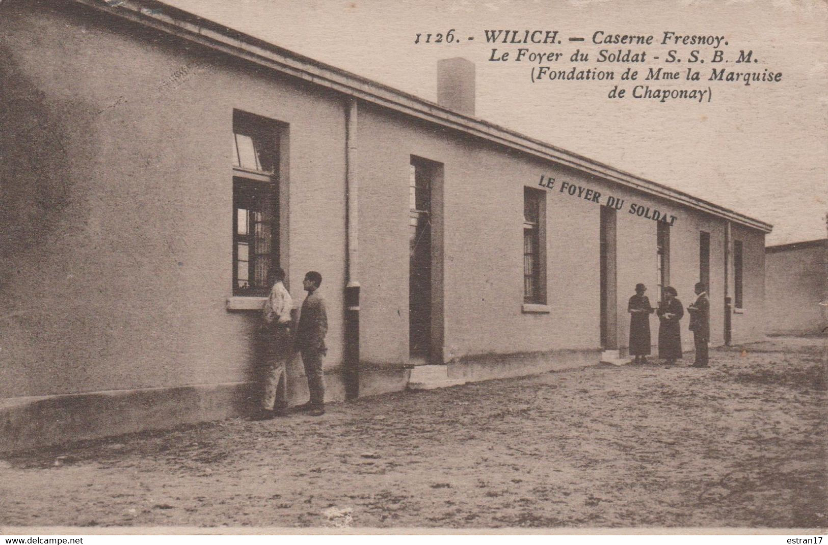 WILICH CASERNE FRESNOY LE FOYER DU SOLDAT FONDATION DE Mme.  LA MARQUISE DE CHAPONAY - Willich