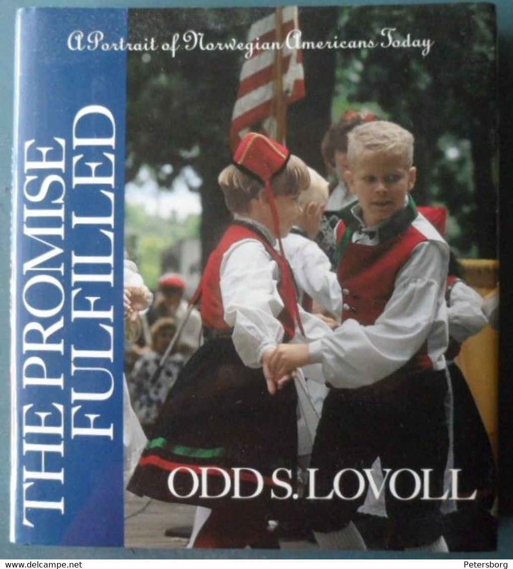 The Promise Fulfilled A Portrait Of Norwegian Americans Today - Other & Unclassified